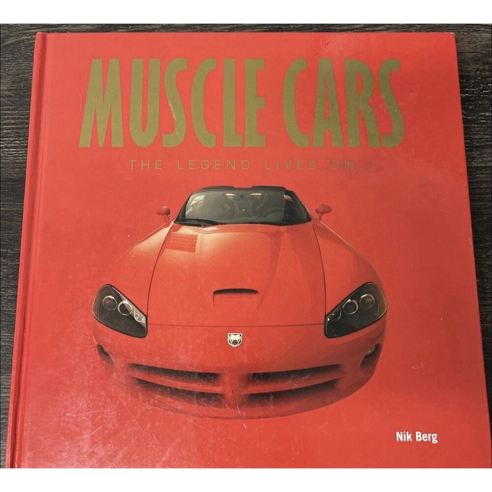 MUSCLE CARS : The Legend Lives On Nik Berg